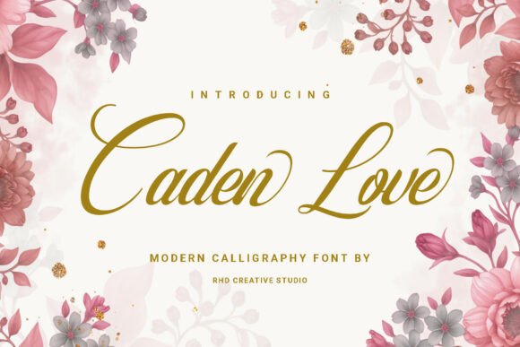 Caden Love: The Modern Calligraphy Typeface for Elegant Branding