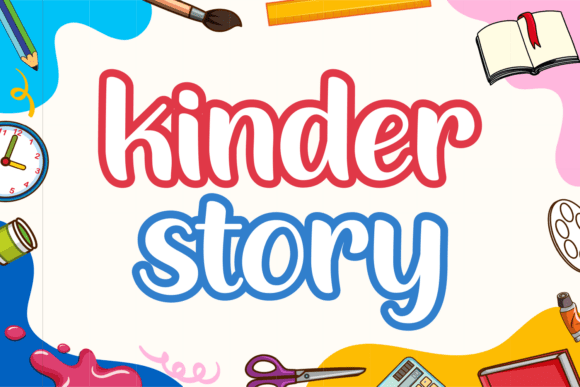 Kinder Story: The Playful Typeface That Elevates Kids Campaigns