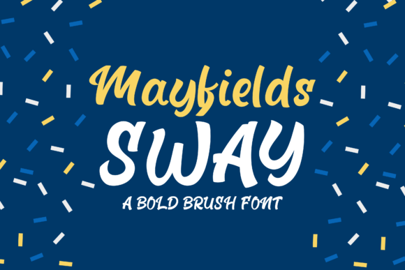 Mayfields Sway: The Brush Font That Polishes Your Brand Identity