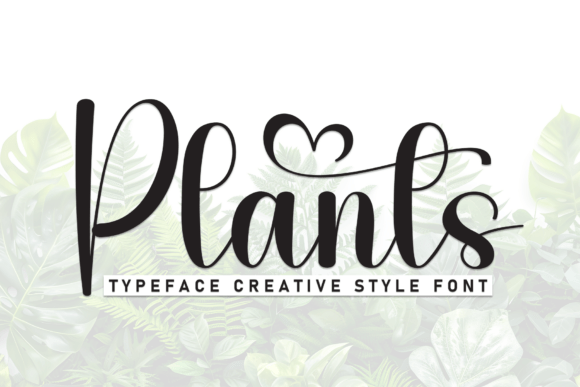 Plants: The Perfect Script Font for Handmade Products and Printables