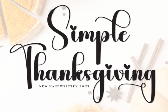Simple Thanksgiving: The Premium Script Typeface for Modern Campaigns