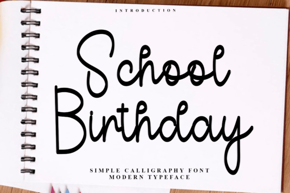 Why School Birthday Is the Perfect Handwritten Font for Editorial Design
